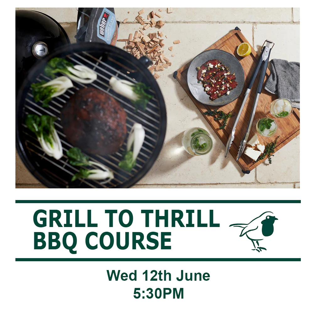 Grill to Thrill BBQ Course Wed 12th June 2024 5:30PM-8:30PM